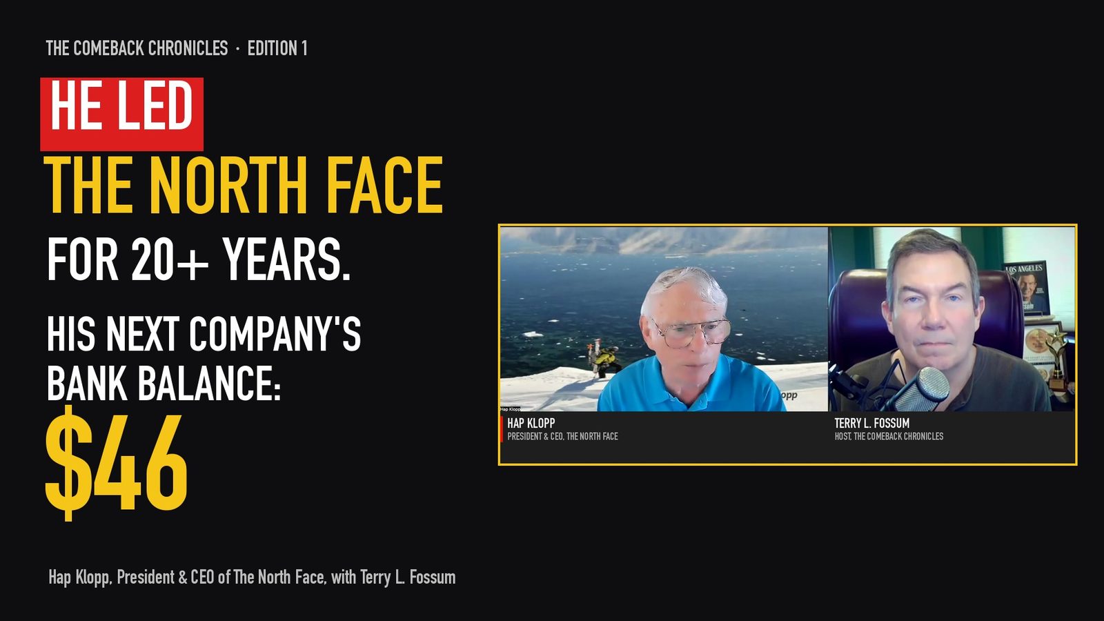 The Comeback Chronicles, Edition 1: He led The North Face for 20+ years. His next company's bank balance: $46. Hap Klopp with keynote speaker Terry L. Fossum.